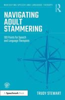 Navigating Adult Stammering: 100 Points for Speech and Language Therapists