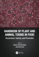 Handbook of Plant and Animal Toxins in Food: Occurrence, Toxicity, and Prevention