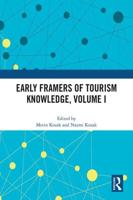 Early Framers of Tourism Knowledge. Volume I