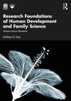 Research Foundations of Human Development and Family Science: Science versus Nonsense
