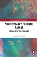Shakespeare's Sublime Pathos: Person, Audience, Language