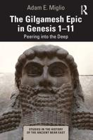 The Gilgamesh Epic in Genesis 1-11