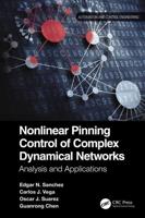 Nonlinear Pinning Control of Complex Dynamical Networks: Analysis and Applications