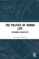 The Politics of Human Life: Rethinking Subjectivity