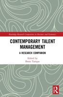 Contemporary Talent Management: A Research Companion