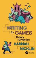 Writing for Games: Theory and Practice