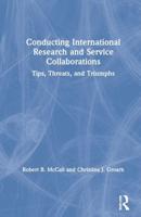 Conducting International Research and Service Collaborations: Tips, Threats, and Triumphs