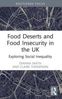 Food Deserts and Food Insecurity in the UK