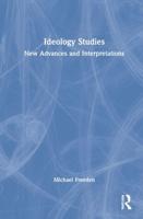 Ideology Studies: New Advances and Interpretations