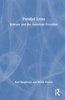 Parallel Lives: Romans and the American Founders