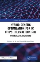 Hybrid Genetic Optimization for IC Chips Thermal Control: With MATLAB® Applications