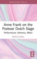 Anne Frank on the Postwar Dutch Stage