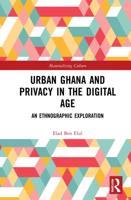Urban Ghana and Privacy in the Digital Age