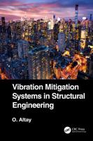 Vibration Mitigation Systems in Structural Engineering