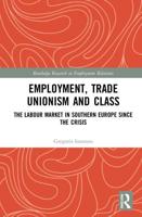 Employment, Trade Unionism and Class