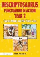 Descriptosaurus Punctuation in Action. Year 2 Captain Moody and His Pirate Crew
