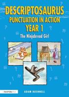 Descriptosaurus Punctuation in Action. Year 2 The Ninjabread Girl