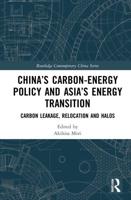 China's Carbon-Energy Policy and Asia's Energy Transition: Carbon Leakage, Relocation and Halos