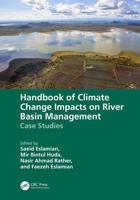 Handbook of Climate Change Impacts on River Basin Management. Case Studies