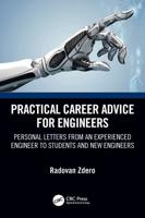 Practical Career Advice for Engineers: Personal Letters from an Experienced Engineer to Students and New Engineers