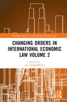 Changing Orders in International Economic Law