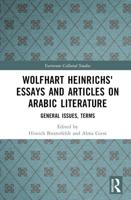 Wolfhart Heinrichs' Essays and Articles on Arabic Literature. General Issues, Terms