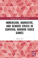 Immersion, Narrative, and Gender Crisis in Survival Horror Video Games