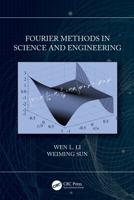 Fourier Methods in Science and Engineering