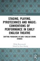 Staging, Playing, Pyrotechnics and Magic