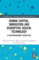 Human Capital, Innovation and Disruptive Digital Technology