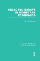 Selected Essays in Monetary Economics