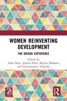Women Reinventing Development: The Odisha Experience