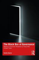 The Black Box of Governance: Boards of Directors Revealed by Those Who Inhabit Them