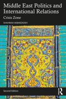 Middle East Politics and International Relations: Crisis Zone