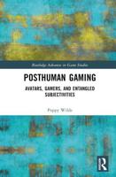 Posthuman Gaming