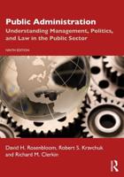 Public Administration: Understanding Management, Politics, and Law in the Public Sector