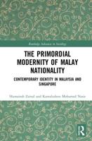 The Primordial Modernity of Malay Nationality