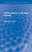 Trade Unions in the New Society