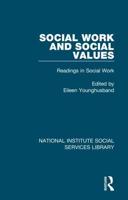 Social Work and Social Values: Readings in Social Work, Volume 3
