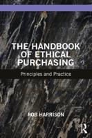 The Handbook of Ethical Purchasing: Principles and Practice