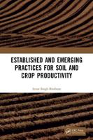 Established and Emerging Practices for Soil and Crop Productivity