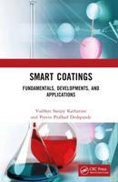 Smart Coatings: Fundamentals, Developments, and Applications