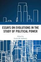 Essays on Evolutions in the Study of Political Power