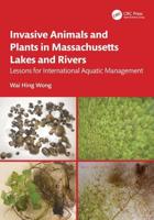 Invasive Animals and Plants in Massachusetts Lakes and Rivers