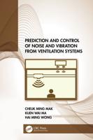 Prediction and Control of Noise and Vibration from Ventilation Systems