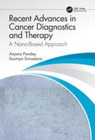 Recent Advances in Cancer Diagnostics and Therapy: A Nano-Based Approach