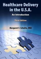 Healthcare Delivery in the U.S.A.: An Introduction