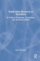 Replication Research in Education: A Guide to Designing, Conducting, and Analysing Studies
