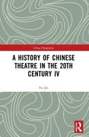 A HISTORY OF CHINESE THEATRE IN THE