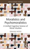 Moralistics and Psychomoralistics